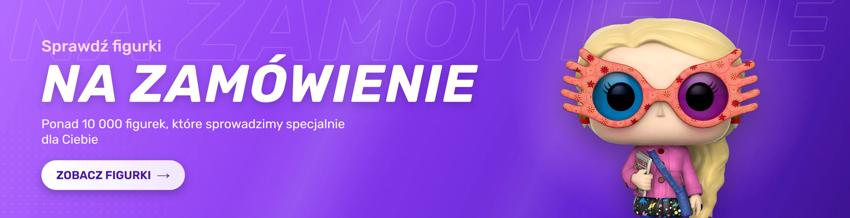 Sprawdź figurki na zamówienie