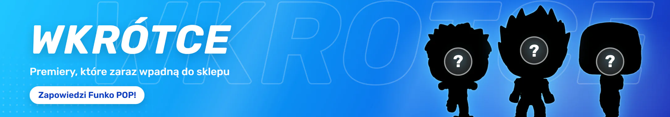 Wkrótce
